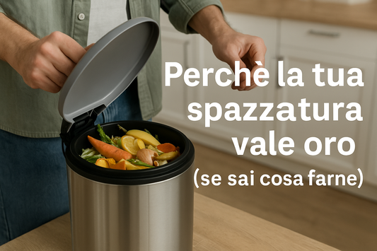 Perché la tua spazzatura vale oro (se sai cosa farne)